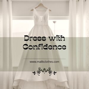 Read more about the article Dress with Confidence: Mastering Self-Expression Through Your Wardrobe