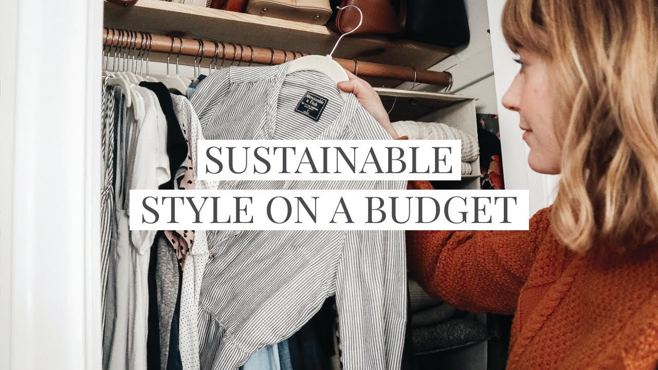 You are currently viewing Sustainable Style on a Tight Budget Building an Ethical Wardrobe